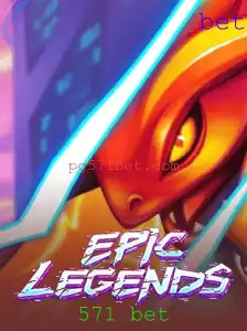 Descubra o Fascinante Mundo de EpicLegends e a Emoção de 571 bet