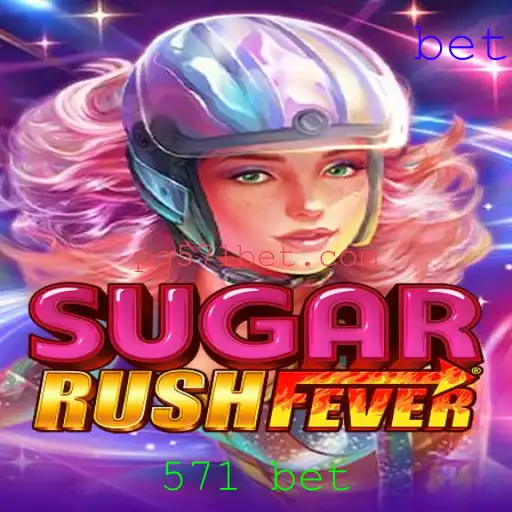 Descubra a Emoção do Jogo SugarRushFever e as Novas Tendências em Apostas 571 Bet